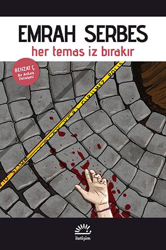 Her Temas İz Bırakır (Behzat Ç. – Bir Ankara Polisiyesi) – Emrah Serbes