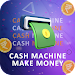 Cash Machine - Make Money App APK