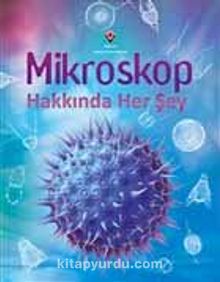 Mikroskop Hakkında Her Şey