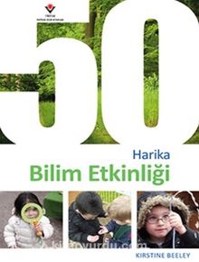 50 Harika Bilim Etkinliği