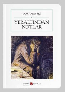 Yeraltından Notlar (Cep Boy) (Tam Metin)