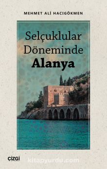 Selçuklular Döneminde Alanya