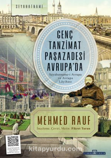 Genç Tanzimat Paşazadesi Avrupa’da / Seyahatname-i Avrupa ve Avrupa Layihası