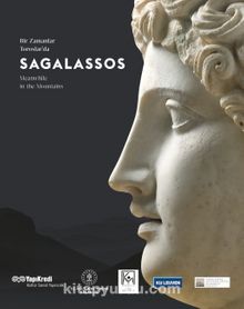 Bir Zamanlar Toroslarda: Sagalassos & Meanwhile in the Mountains: Sagalassos