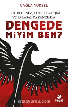 Dengede miyim Ben?