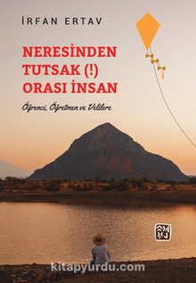 Neresinden Tutsak (!) Orası İnsan