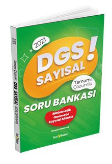 2021 DGS Sayısal Tamamı Çözümlü Soru Bankası