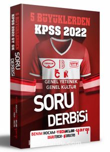 2022 KPSS 5 Büyüklerden Genel Yetenek Genel Kültür Tüm Dersler Soru Derbisi