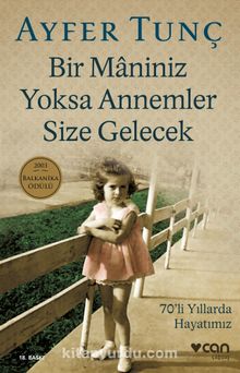 Bir Maniniz Yoksa Annemler Size Gelecek/70'li Yıllarda Hayatımız