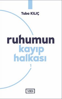 Ruhumun Kayıp Halkası - 1