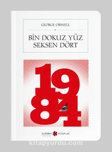 Bin Dokuz Yüz Seksen Dört - 1984 (Cep Boy) (Tam Metin)