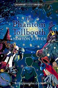 The Phantom Tollbooth (Essential Modern Classics)