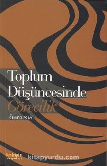 Toplum Düşüncesinde Görecilik