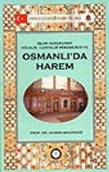 Osmanlı'da Harem/İslam Hukukunda Kölelik-Cariyelik Müessesesi