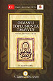 Osmanlı Toplumunda Tasavvuf / Sufiler, Devlet ve Ulema