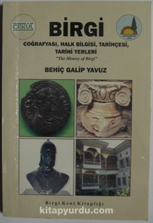 Birgi Coğrafyası, Halk Bilgisi, Tarihçesi, Tarihi Yönleri. (1-C-96)