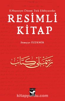 II. Meşrutiyet Dönemi Türk Edebiyatından Resimli Kitap