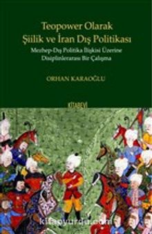 Teopower Olarak Şiilik ve İran Dış Politikası