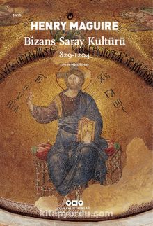 Bizans Saray Kültürü 829-1204