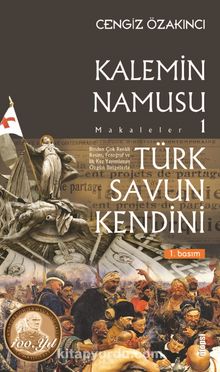 Kalemin Namusu 1 & Türk Savun Kendini