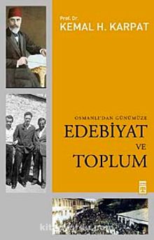 Edebiyat ve Toplum Osmanlı'dan Günümüze