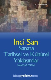 Sanata Tarihsel ve Kültürel Yaklaşımlar