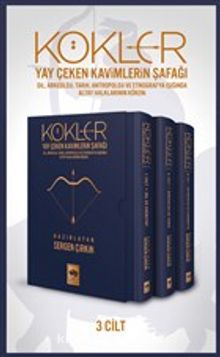 Kökler - Yay Çeken Kavimlerin Şafağı (3 Cilt Kutulu)