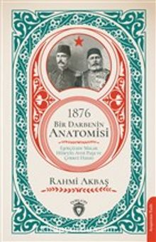 1876 Bir Darbenin Anatomisi