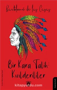 Bir Kara Talih: Kızılderililer