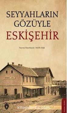 Seyyahların Gözüyle Eskişehir